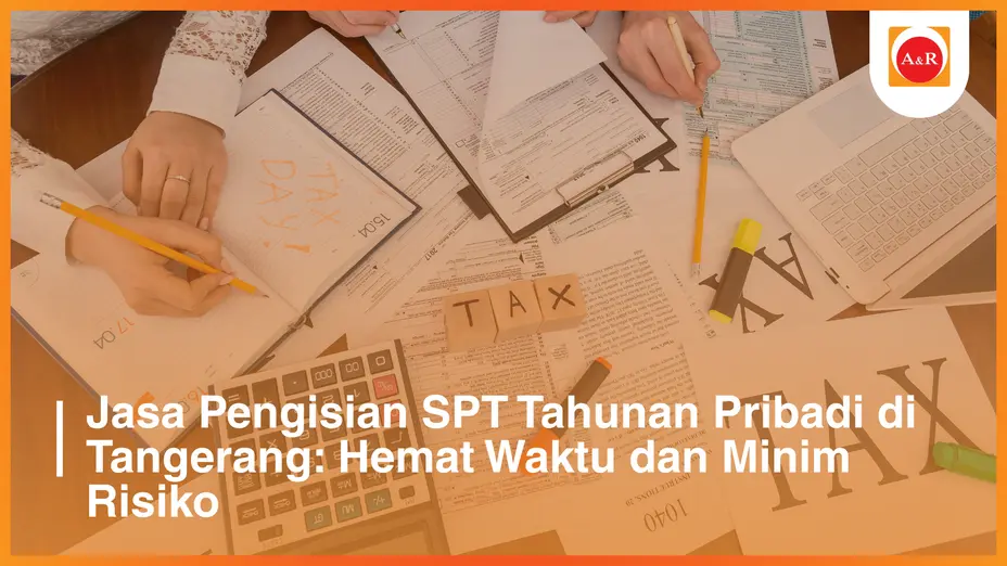 Ilustrasi jasa pengisian SPT Tahunan pribadi