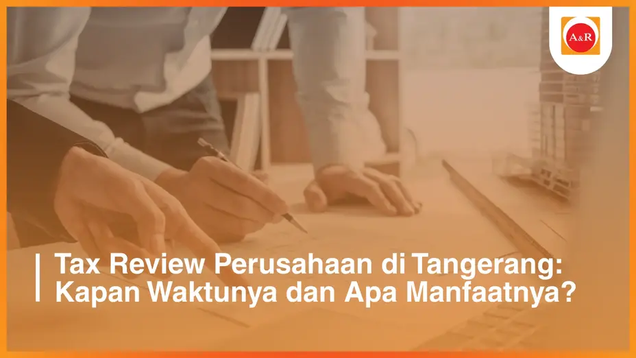 Ilustrasi tax review perusahaan